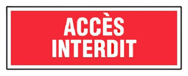 Panneaux d'interdictions rectangulaires 330 x 120mm ''Accès interdit'' - NOVAP - 4140575